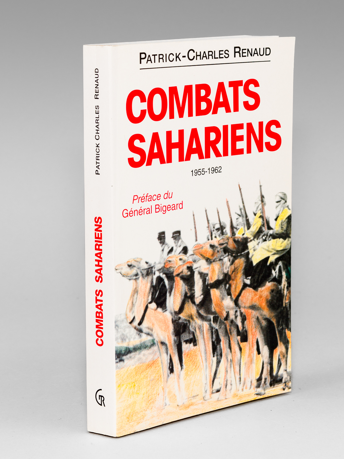 photo n°10 : Combats sahariens 1955-1962 - Sahara Algérien, Atlas saharien, Mauritanie, Sahara espagnol, Sud tunisien [ livre signé par l'auteur ]
