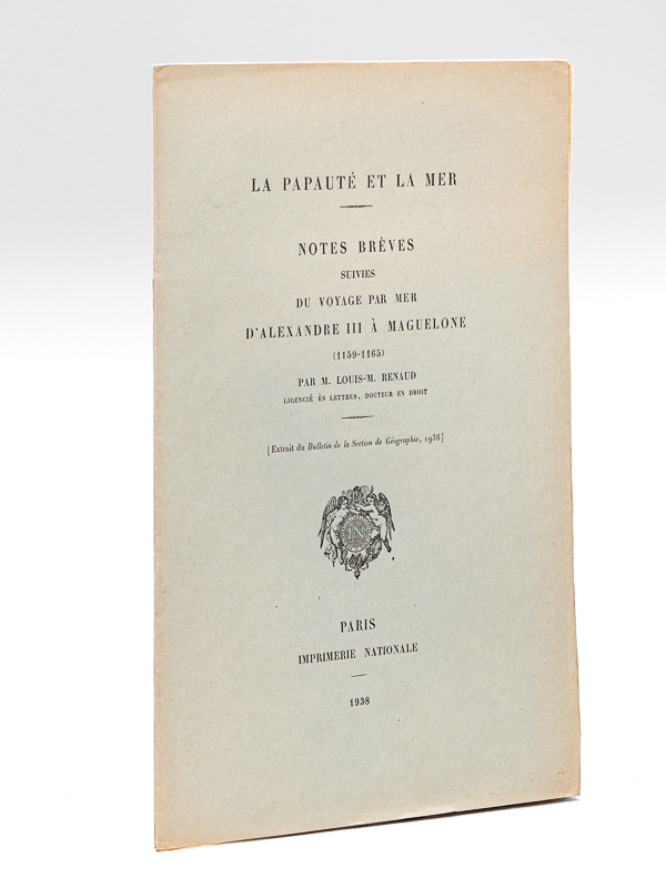 photo n°6 : La Papauté et la mer. Notes brèves suivies du Voyage par mer d'Alexandre III à Maguelonne (1159-1165)
