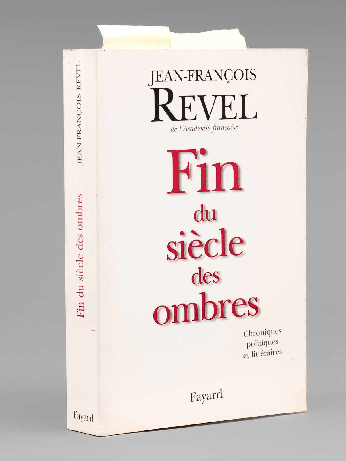 photo n&deg;9 : Fin du si&egrave;cle des ombres , chroniques politiques et litt&eacute;raires  [ Livre sign&eacute; par l'auteur - Envoi &agrave; Maurice Druon ]