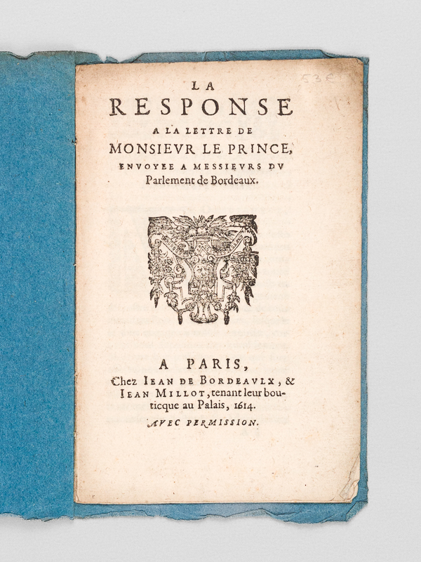 photo n°7 : La Response à la Lettre de Monsieur le Prince envoyée à Messieurs du Parlement de Bordeaux [ Edition originale ]