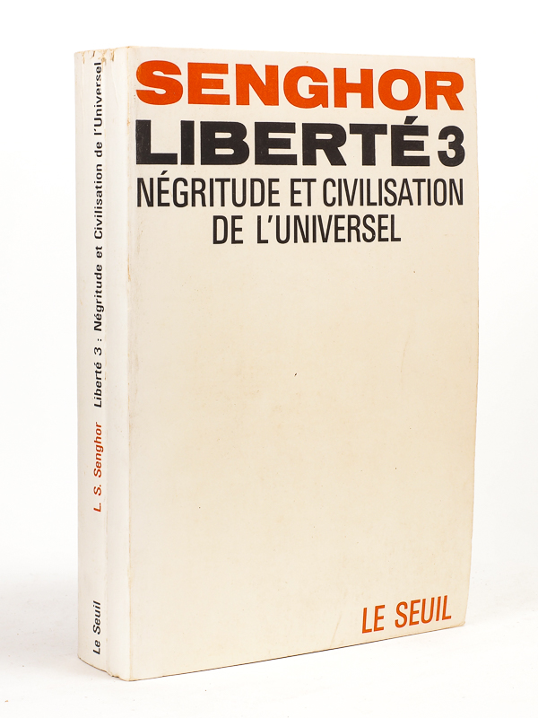 photo n°9 : Liberté Tome 3 : Négritude et civilisation de l'Universel. [ Livre dédicacé par l'auteur ]