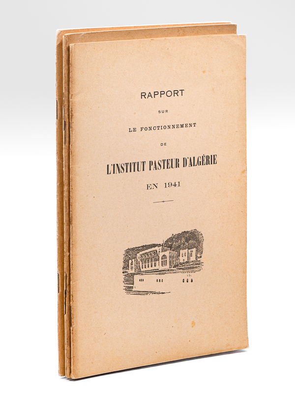 photo n°8 : Rapport sur le Fonctionnement de l'Institut Pasteur en Algérie en 1941 [ On joint : ] Rapport sur le Fonctionnement de l'Institut Pasteur en Algérie en 1943  [ On joint : ] Rapport sur le Fonctionnement de l'Institut Pasteur en Algéri