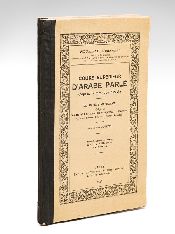 photo n°10 : Cours Supérieur d'Arabe parlé d'après la méthode directe [ On joint : ] Cours Supérieur d'Arabe parlé. Livre du Maître.