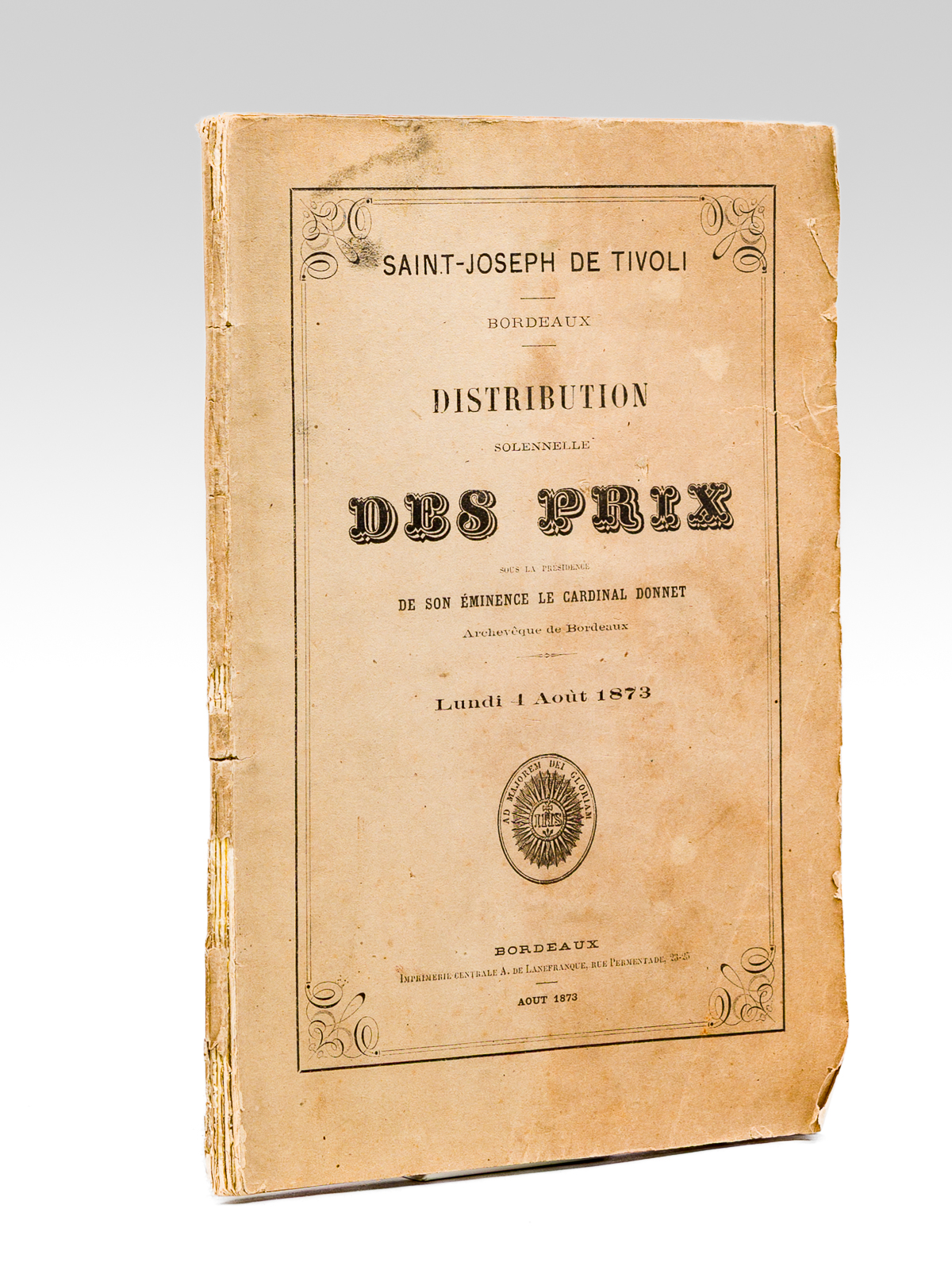 photo n°7 : Saint-Joseph-de-Tivoli. Distribution solennelle des Prix sous la Présidence de son Eminence le Cardinal Donnet, Archevêque de Bordeaux. Lundi 1er Août 1873