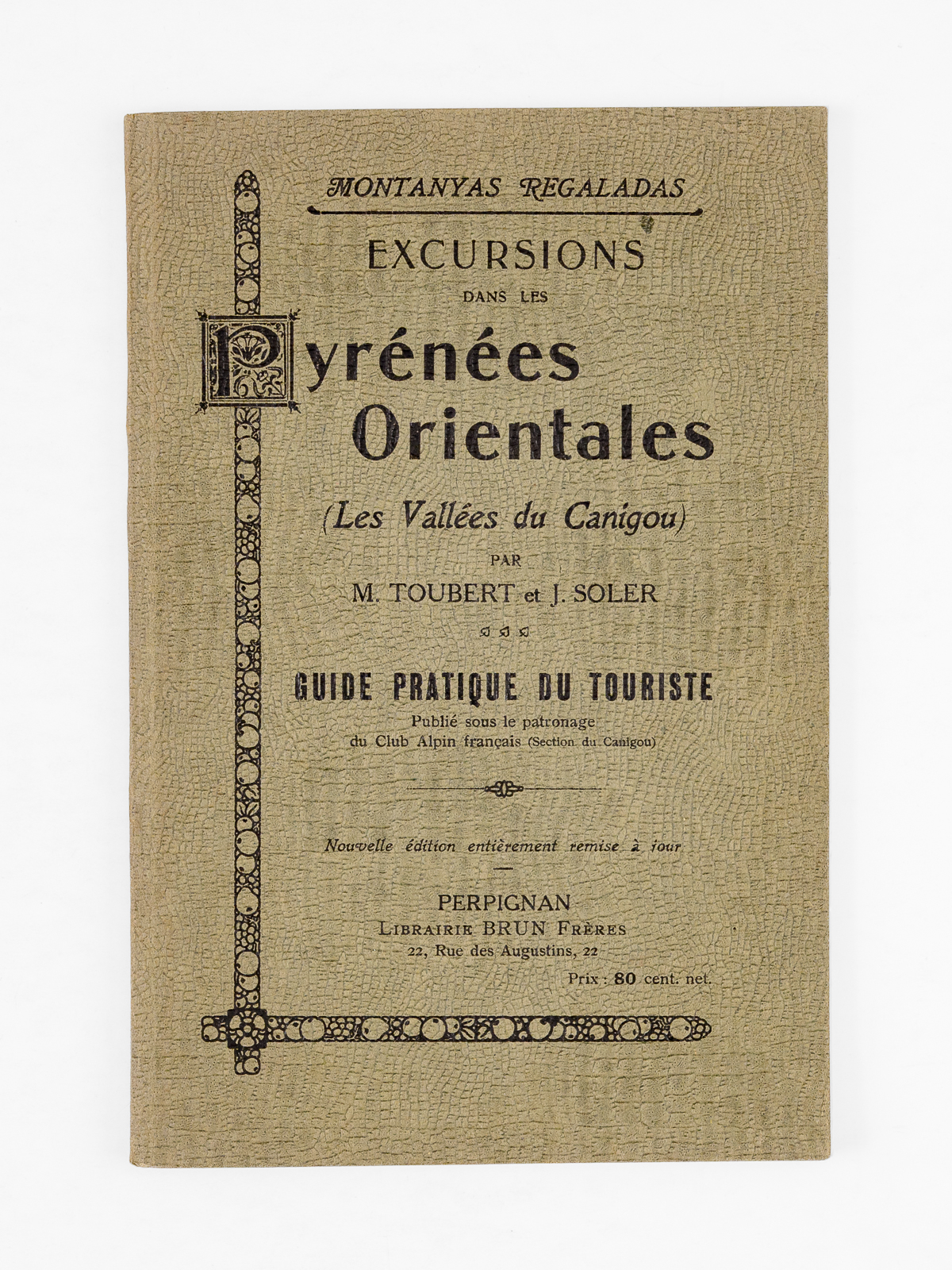 photo n&deg;9 : Excursions dans les Pyr&eacute;n&eacute;es-Orientales. Les Vall&eacute;es du Canigou. Guide pratique du touriste
