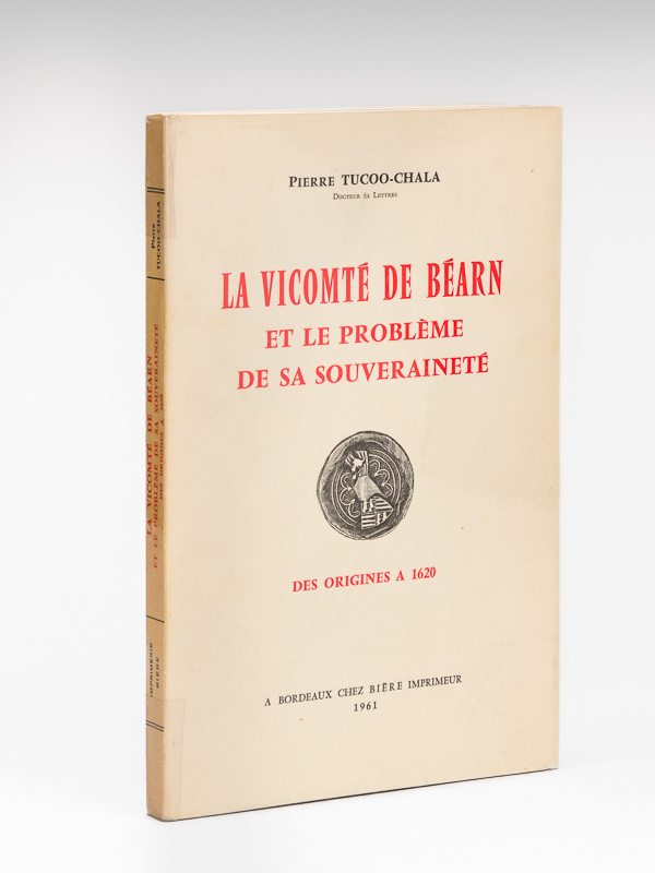 photo n°8 : La Vicomté de Béarn et le Problème de sa Souveraineté des origines à 1620 [ Edition originale - Livre dédicacé par l'auteur ]