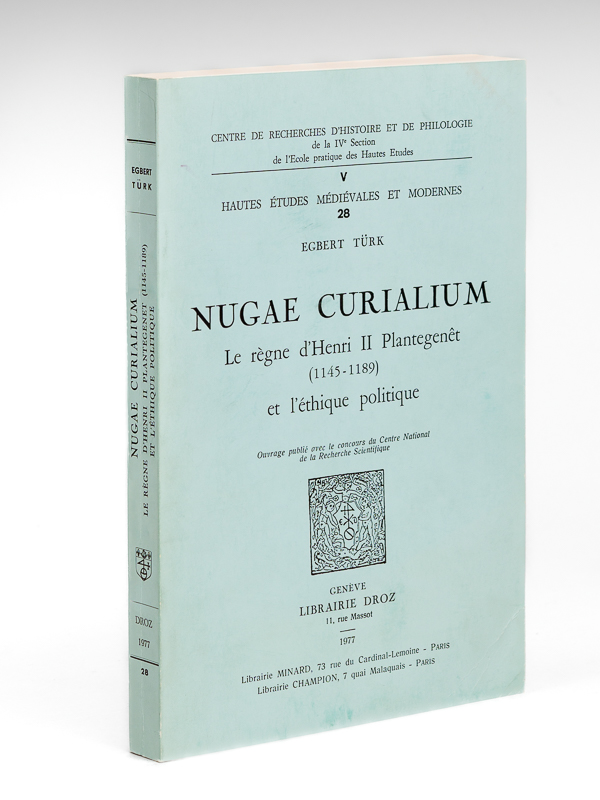 photo n°8 : Nugae Curialium. Le règne d'Henri II Plantagenêt (1145-1189) et l'éthique politique