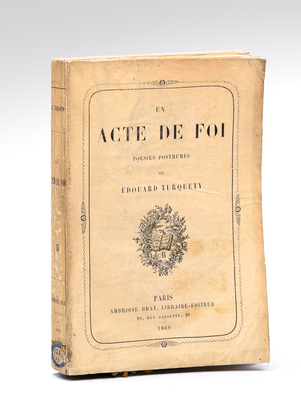 photo n°10 : Un Acte de Foi. Poésies posthumes [ Edition originale ]