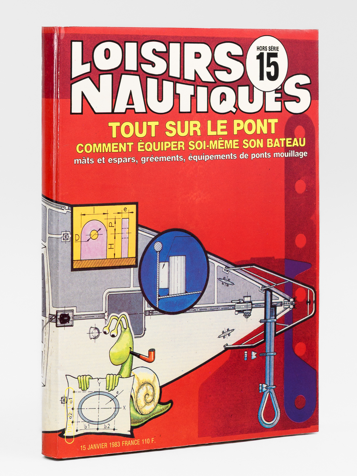 photo n&deg;8 : Tout sur le pont - Comment &eacute;quiper soi-m&ecirc;me son bateau - M&acirc;ts et espars, gr&eacute;ements, &eacute;quipement de ponts mouillage [ Loisirs Nautiques, Hors s&eacute;rie n&deg; 15  ]