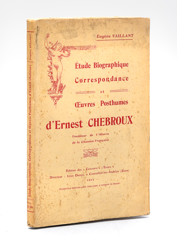 photo n°10 : Etude Biographique, Correspondance et Oeuvres posthumes d'Ernest Chebroux, Fondateur de l'Oeuvre de la Chanson Française [ Edition originale ]