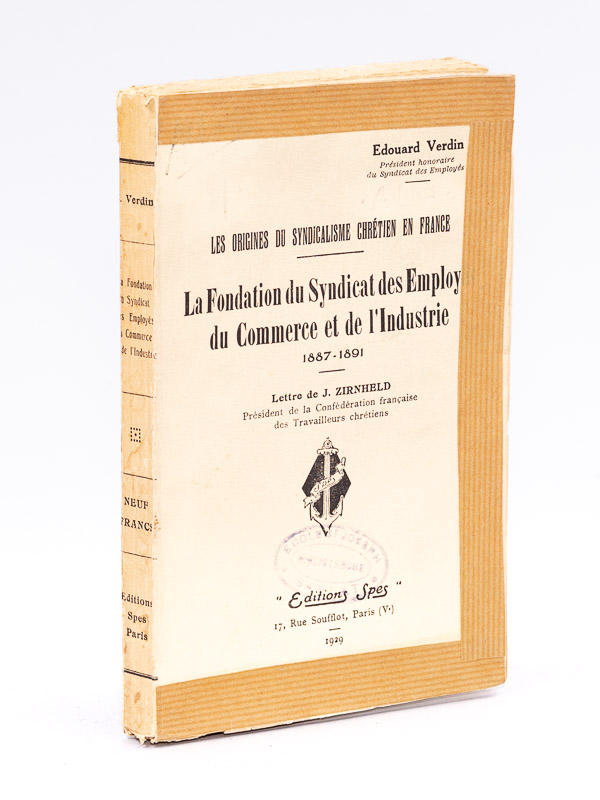 photo n°11 : La Fondation du Syndicat des Employés du Commerce et de l'Industrie 1887 - 1891 [ coll. Les Origines du Syndicalisme Chrétien en France ]