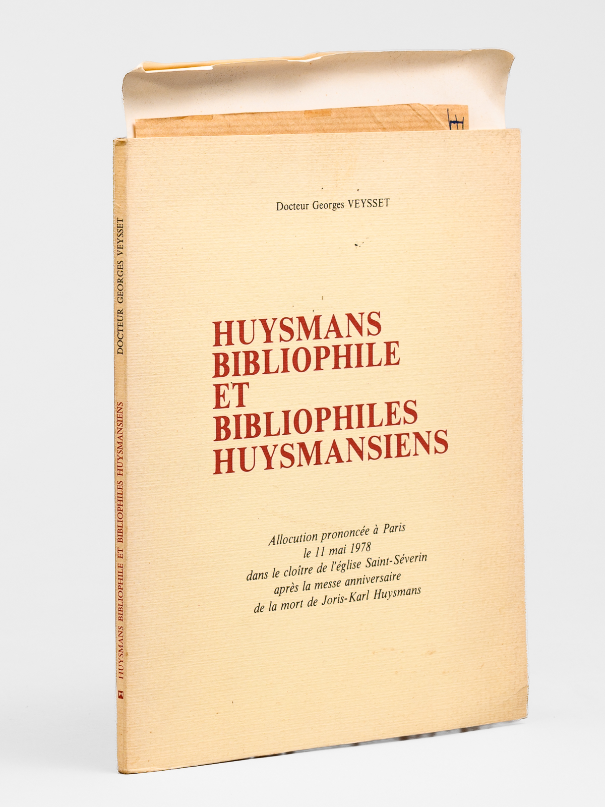 photo n&deg;9 : Huysmans bibliophile et bibliophiles huysmansiens [ Edition originale - Livre d&eacute;dicac&eacute; par l'auteur avec 2 lettres autographes sign&eacute;es de l'auteur ] Allocution prononc&eacute;e &agrave; Paris le 11 mai 1978 dans le clo&icirc;tre de l'