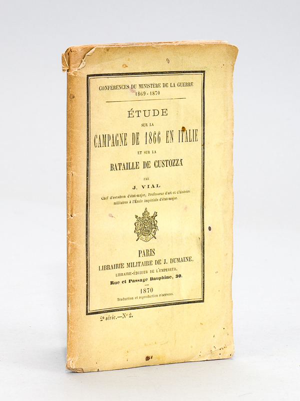photo n°10 : Etude sur la Campagne de 1866 en Italie et sur la Bataille de Custozza.