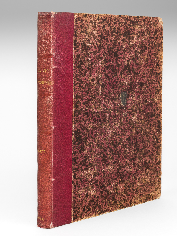 photo n°12 : La Vie Parisienne. Année 1877. 15e Année (Du Numéro 1 du 6 janvier 1877 au 29 décembre 1877) Moeurs élégantes - Choses du Jour - Fantaisies - Voyages - Théâtres - Musique - Mode