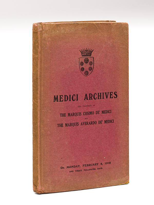 photo n°10 : Catalogue of the Medici Archives consisting of rare Autograph Letters. Records and Documents 1084-1770 including One hundred and sixty-six holograph letters of Lorenzo the Magnificent. The property of The Marquis Cosimo de Medici and The Marquis Averardo