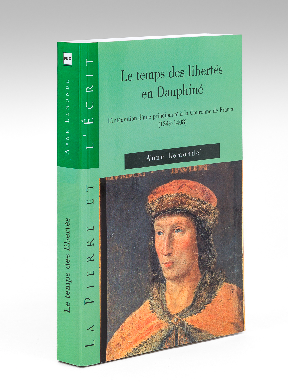 photo n°8 : Le temps des libertés en Dauphiné. L'intégration d'une principauté à la Couronne de France (1349-1408)