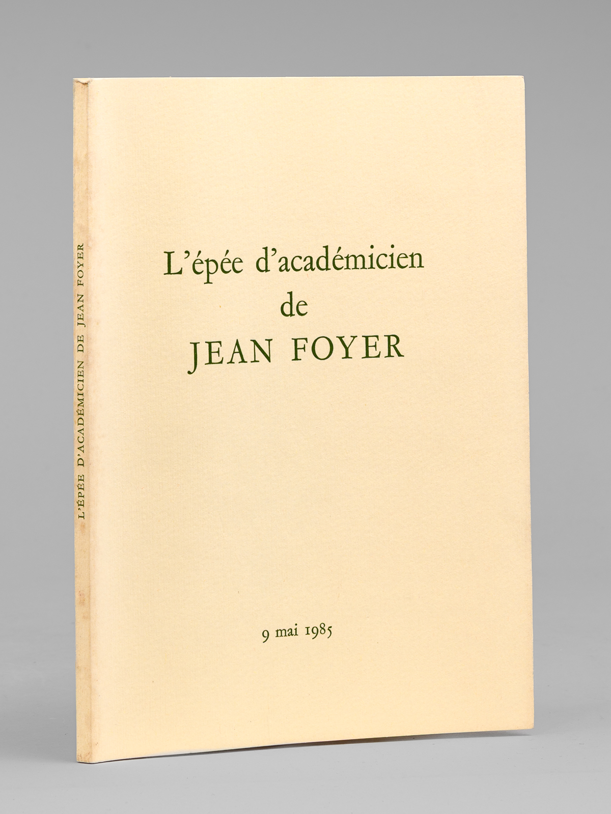 photo n&deg;8 : L'Ep&eacute;e d'Acad&eacute;micien de Jean Foyer - 9 mai 1985 [ Livre d&eacute;dicac&eacute; par Jean Foyer &agrave; Maurice Druon ]