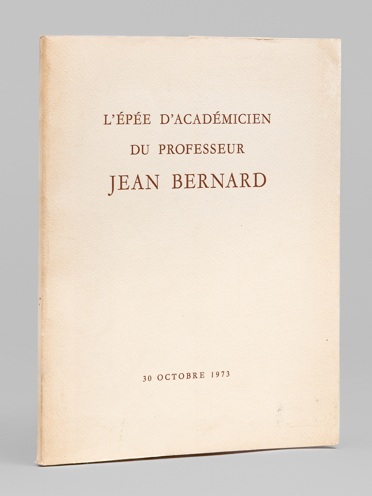 photo n°7 : L'épée d'Académicien du Professeur Jean Bernard. 30 octobre 1973 [ Livre dédicacé par l'auteur par le Professeur Jean Bernard à Maurice Druon ]