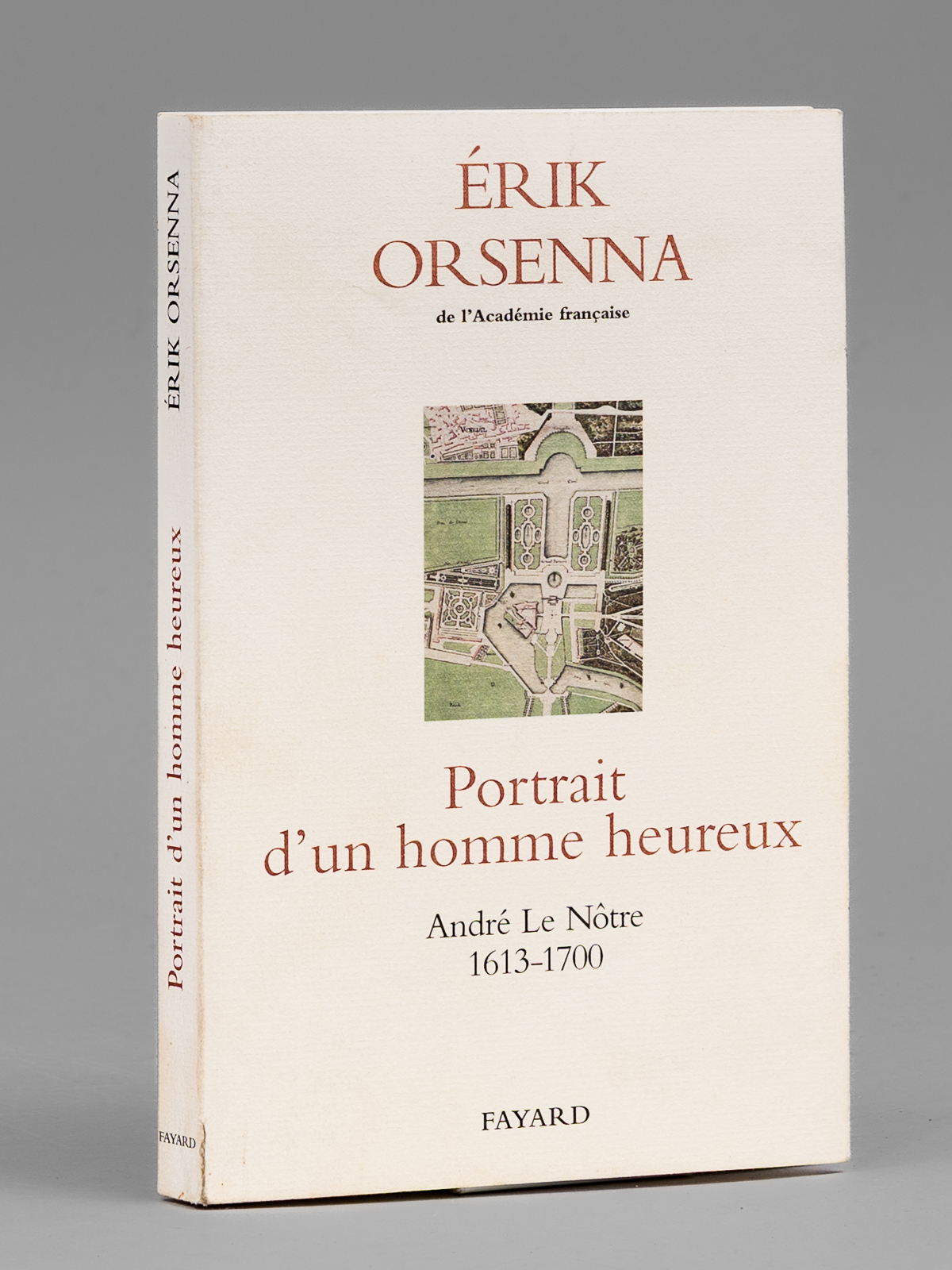 photo n°8 : Portrait d'un homme heureux. André Le Nôtre 1613-1700 [ Livre dédicacé par l'auteur à Maurice Druon ]