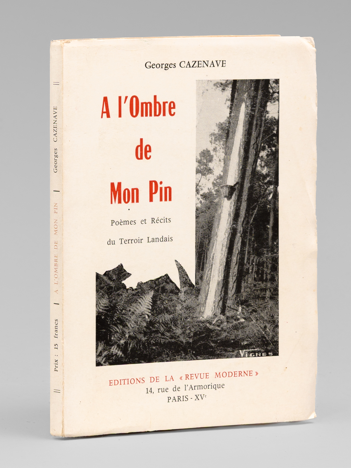 photo n&deg;8 : A l'ombre de mon pin. Po&egrave;mes du terroir accommod&eacute;s de quelques r&eacute;cits landais [ Edition originale - Livre d&eacute;dicac&eacute; par l'auteur ]