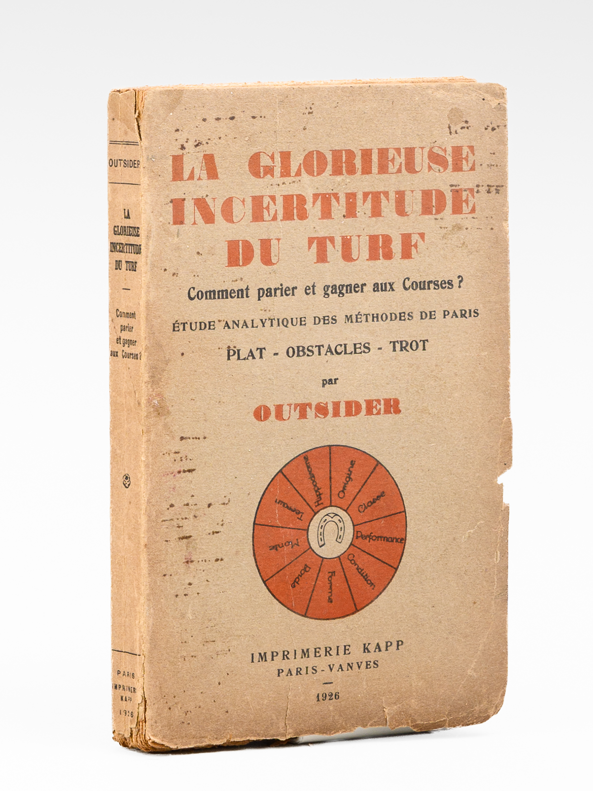 photo n&deg;9 : La glorieuse incertitude du turf. Comment parier et gagner aux courses ? &Eacute;tude analytique des m&eacute;thodes de paris. Plat - obstacles - trot