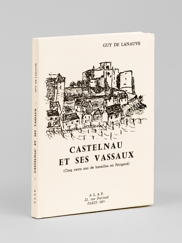 photo n°8 : Castelnau et ses Vassaux (Cinq cents ans de batailles en Périgord) [ Edition originale ]