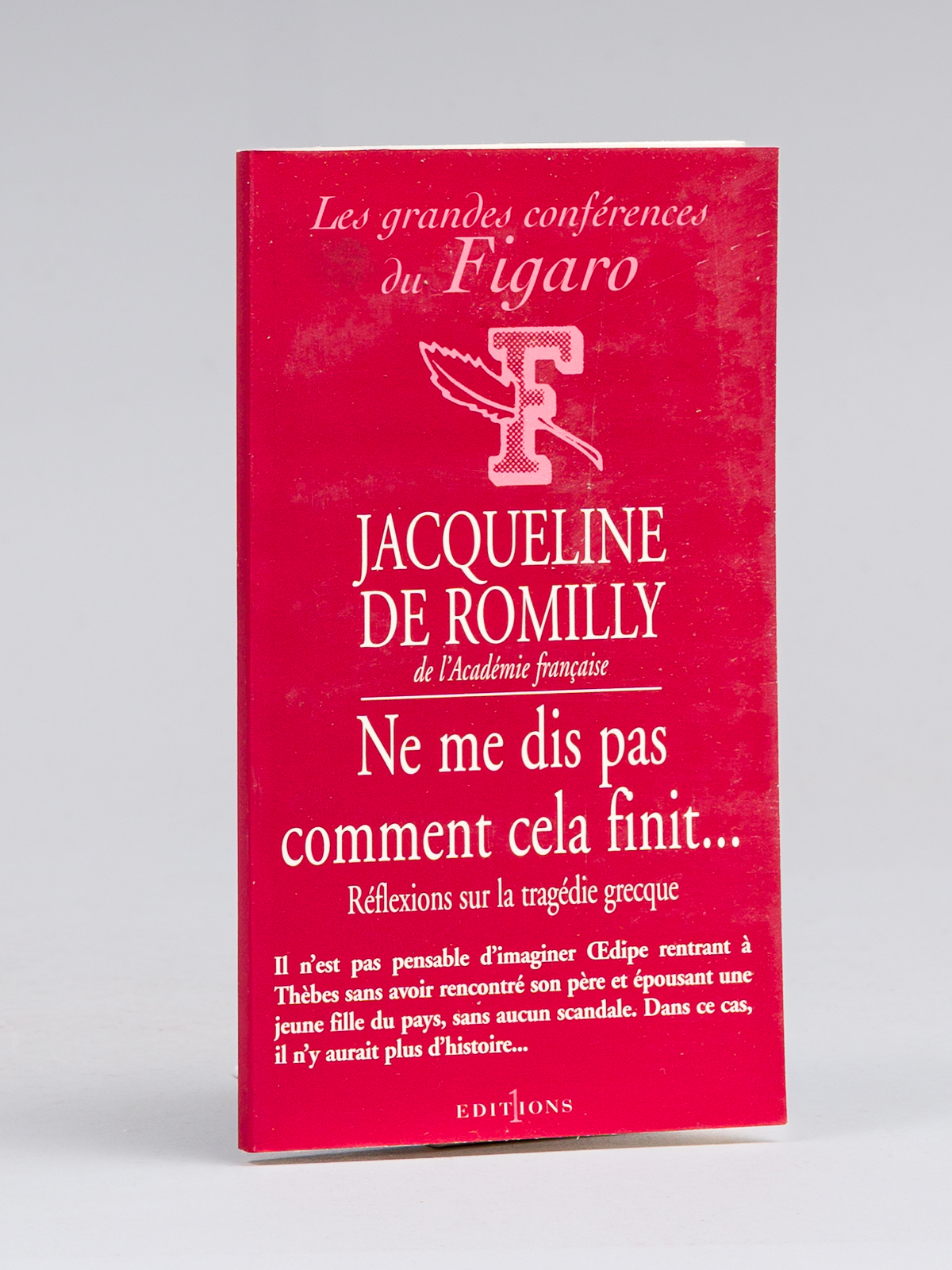 photo n°7 : Ne me dis pas comment cela finit... Réflexions sur la tragédie grecque. [ Livre signé par l'auteur ]