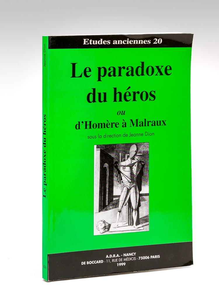 photo n°8 : Le paradoxe du héros ou d'Homère à Malraux