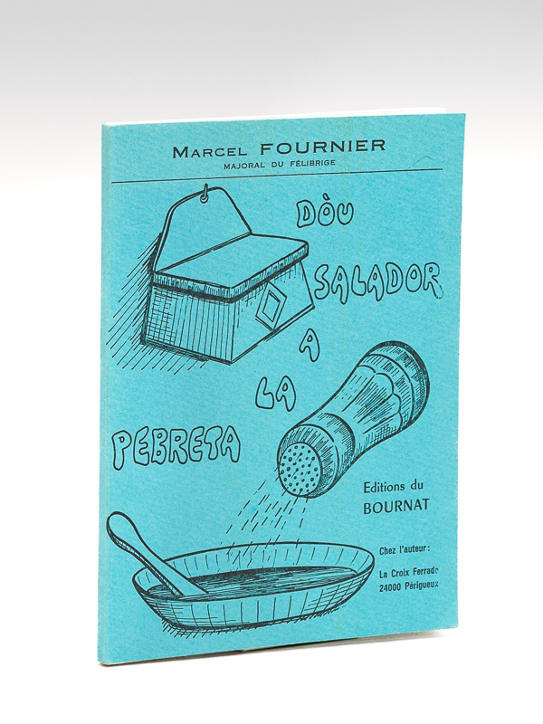photo n°8 : Dou Salador à la Pebreta (Contes risotis, ricancoeinas, coionadas, riseias, viorlas a badinarias)