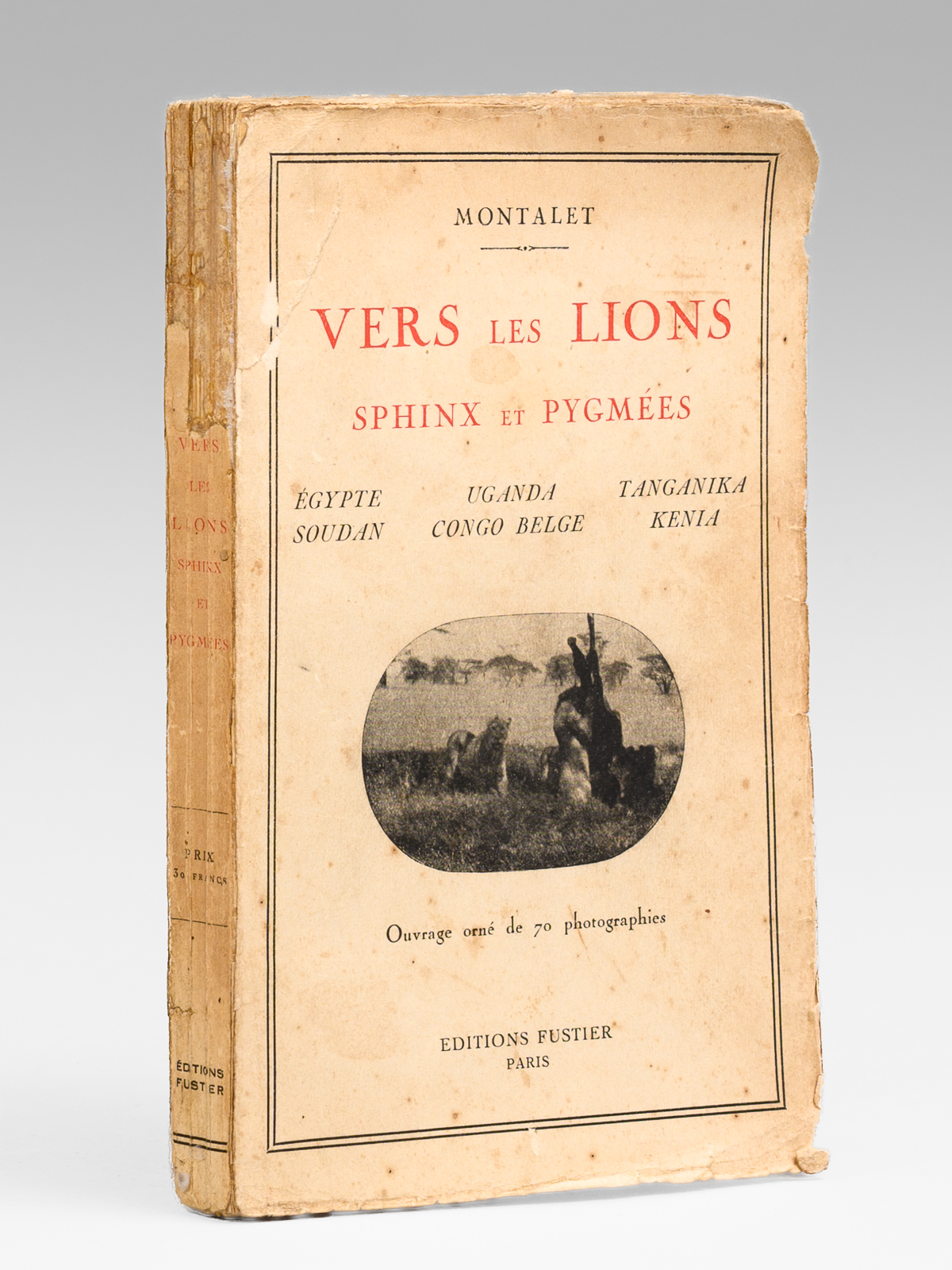 photo n&deg;9 : Vers les lions. Les sphinx et les pygm&eacute;es. - Egypte, Soudan, Uganda, Congo Belge, Tanganika, Kenia
