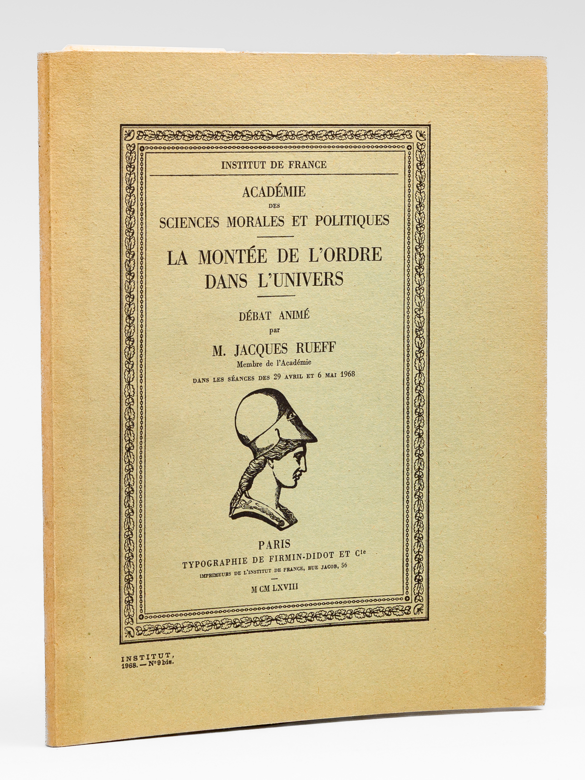 photo n&deg;8 : La mont&eacute;e de l'ordre dans l'Univers. D&eacute;bat anim&eacute; par M. Jacques Rueff Membre de l'Acad&eacute;mie dans les S&eacute;ances des 29 avril et 6 mai 1968