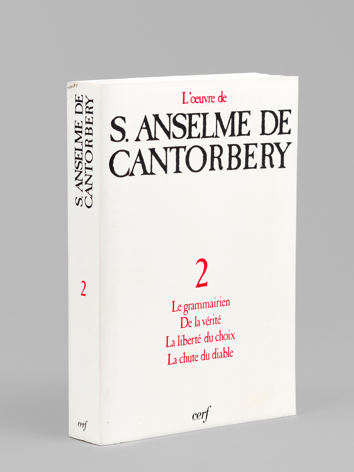 photo n°9 : L'oeuvre de S. Anselme de Cantorbery. Tome 2 : Le Grammairien. De la Vérité. La Liberté du Choix. La Chute du Diable.
