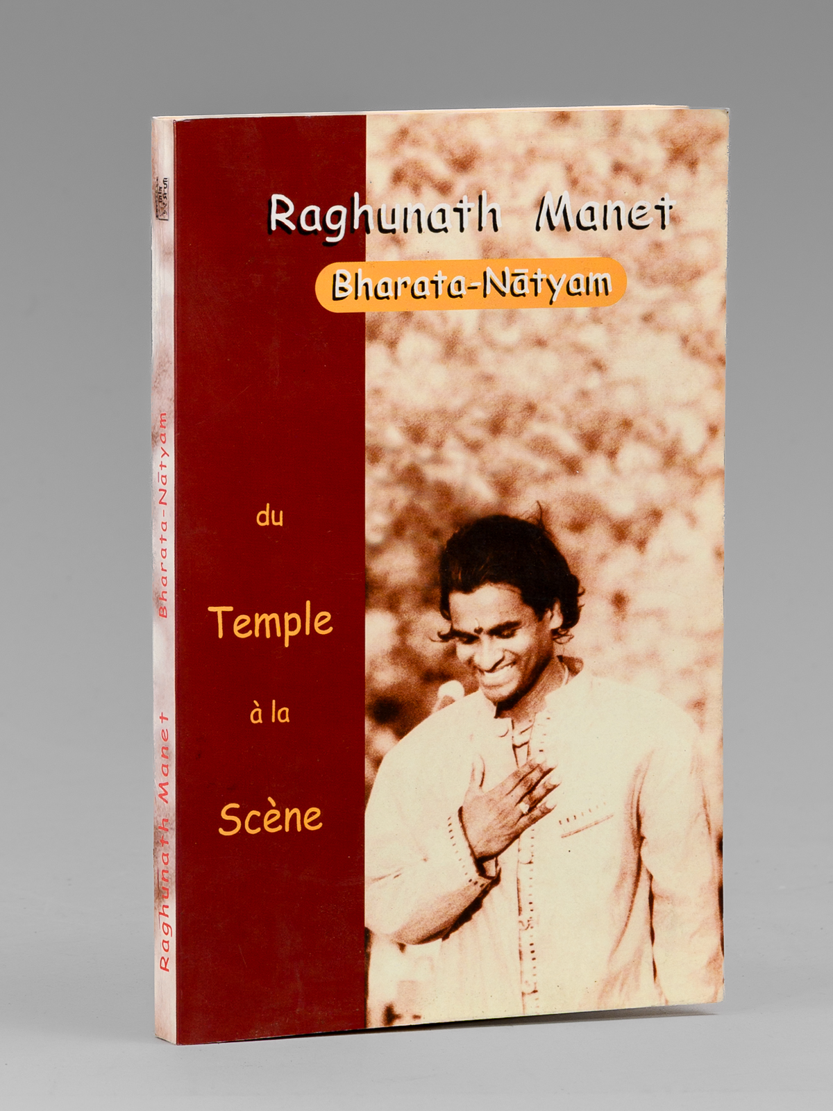 photo n&deg;10 : Bharata N&agrave;tyam : Du temple &agrave; la sc&egrave;ne [ exemplaire sign&eacute; par l'auteur ]