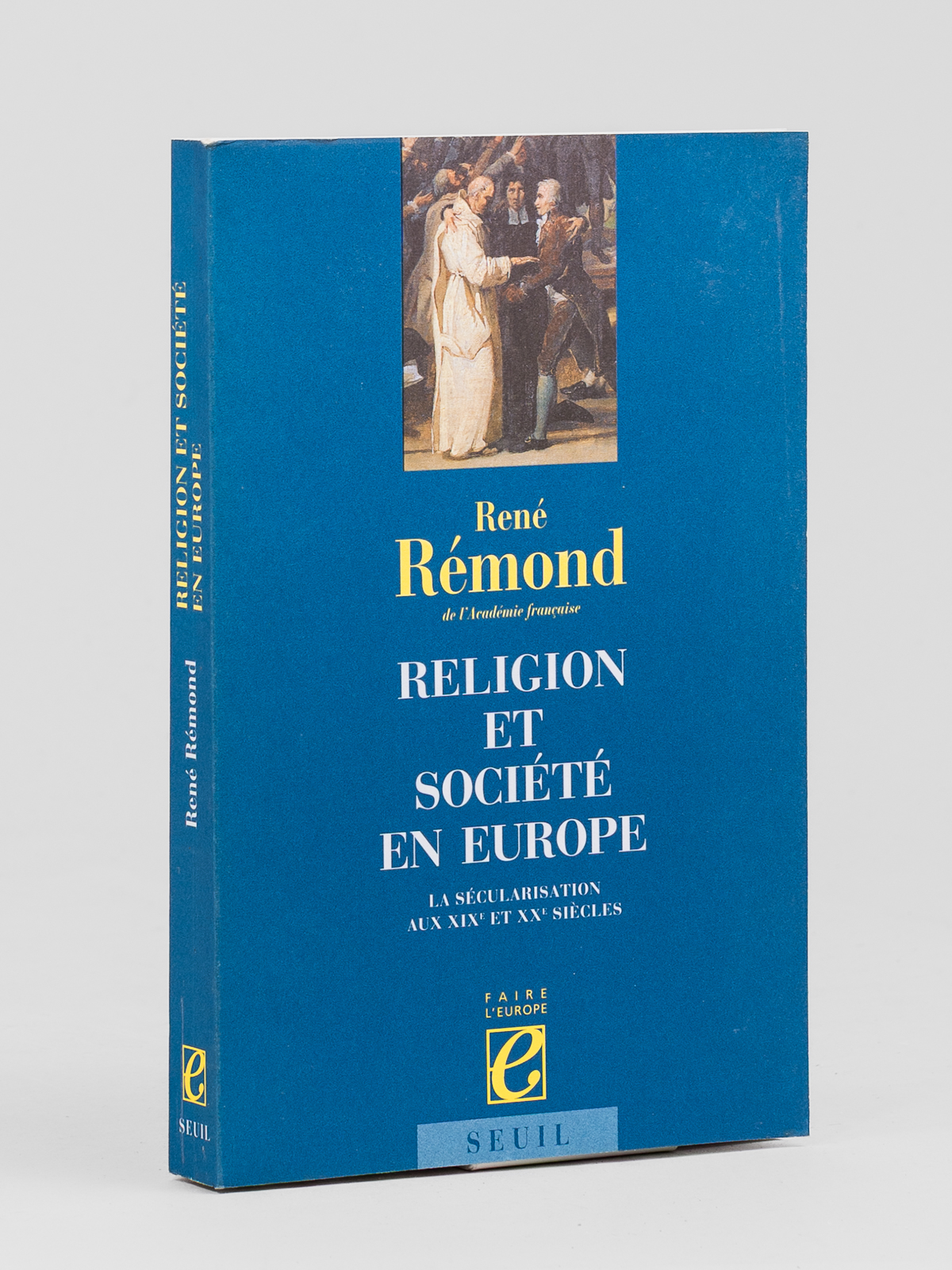 photo n°9 : Religion et société en Europe. La sécularisation en Europe [ Livre signé par l'auteur - Envoi à Maurice Druon ]