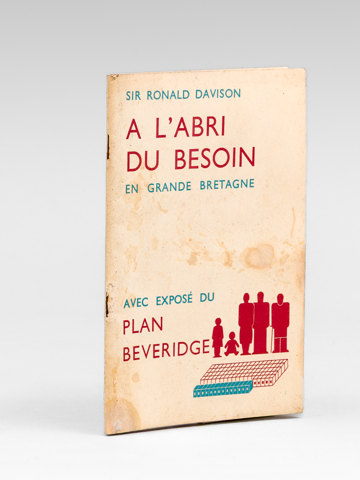 photo n°9 : A l'abri du besoin en Grande-Bretagne - Historique du progrès social en Grande-Bretagne et exposé du Plan Beveridge.
