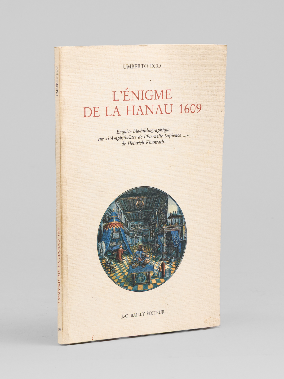 photo n&deg;5 : L'&eacute;nigme de la Hanau 1609. Enqu&ecirc;te bio-bibliographique sur 'l'Amphith&eacute;&acirc;tre de l'Eternelle Sapience...' de Heinrich KHUNRATH,