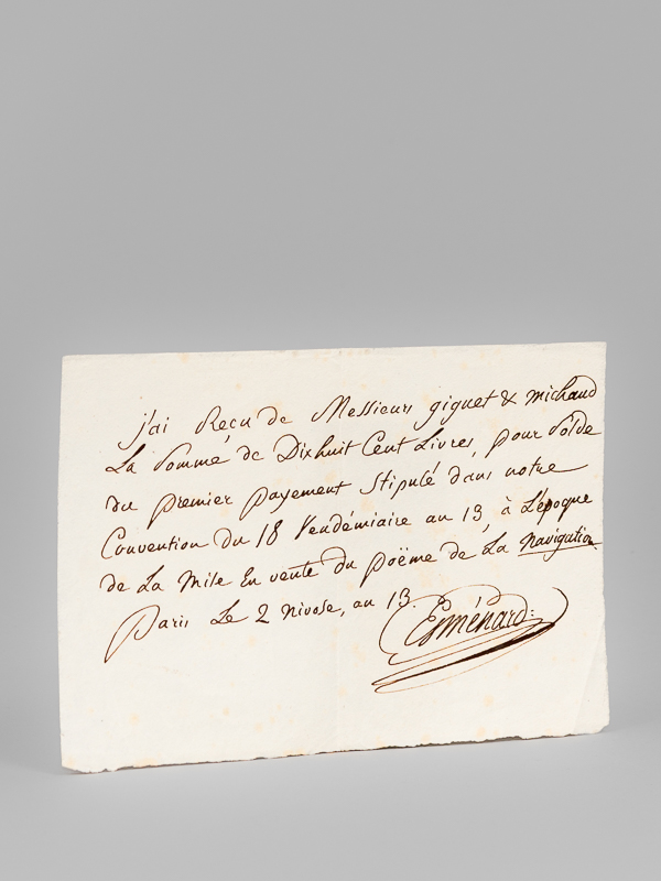photo n°5 : Billet autographe signé daté du 2 nivôse an 13 [ 23 décembre 1804 ] : « J'ai reçu de Messieurs Giguet & Michaud la somme de Dix Huit Cent Livres, pour solde du premier payement stipulé dans notre Co